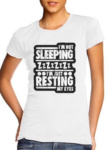  im not sleeping im just resting my eyes para Camiseta Mujer