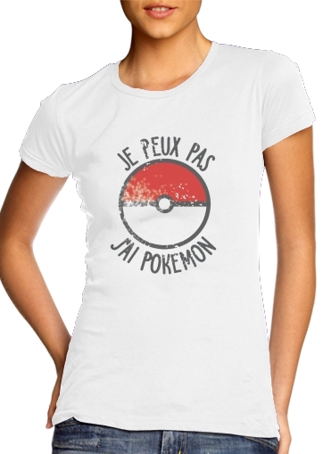 Je peux pas j ai Pokemon para Camiseta Mujer