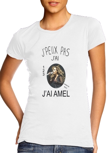  Je peux pas jai Amel para Camiseta Mujer