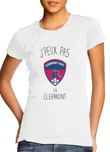  Je peux pas ya Clermont para Camiseta Mujer