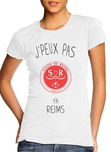  Je peux pas ya Reims para Camiseta Mujer
