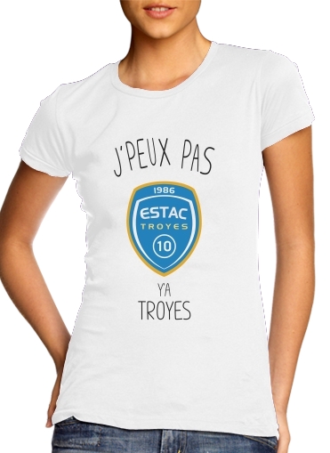  Je peux pas ya Troyes para Camiseta Mujer