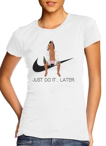  JUST DO IT LATER Bojack Horseman para Camiseta Mujer