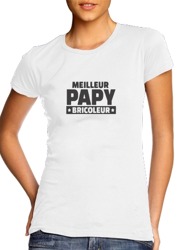  Meilleur papy bricoleur para Camiseta Mujer