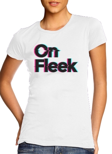  On Fleek para Camiseta Mujer