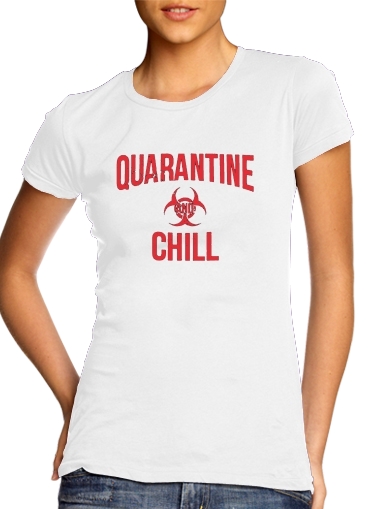  Quarantine And Chill para Camiseta Mujer
