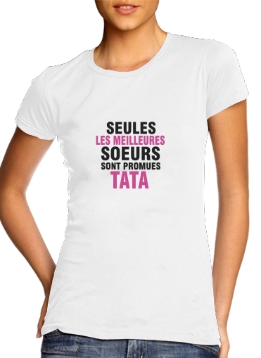 purpura- Seules les meilleures soeurs sont promues tata para Camiseta Mujer