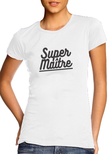  Super maitre para Camiseta Mujer