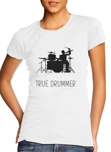  True Drummer para Camiseta Mujer