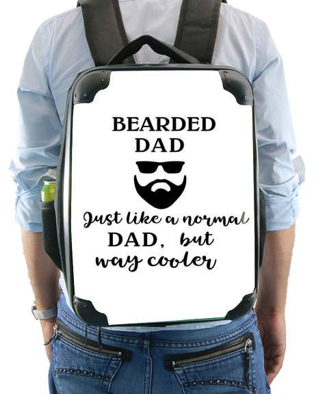  Bearded Dad Just like a normal dad but Cooler para Mochila