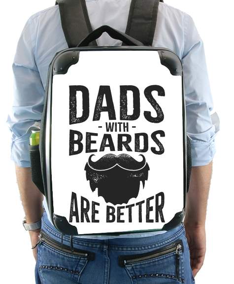  Dad with beards are better para Mochila