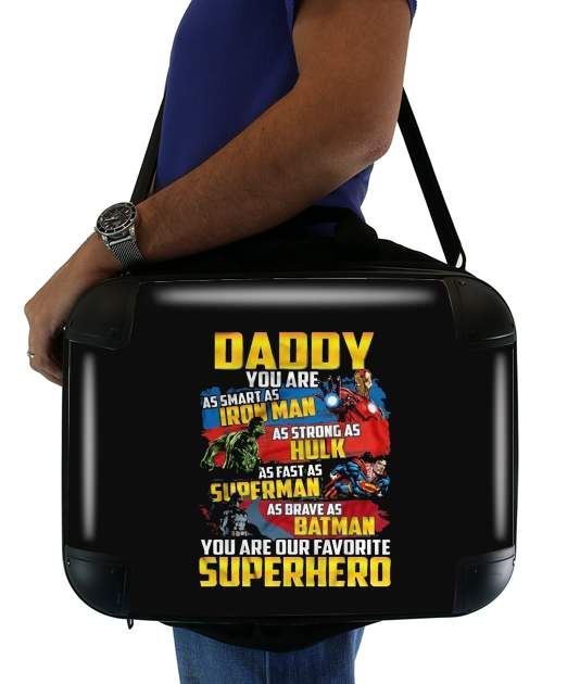  Daddy You are as smart as iron man as strong as Hulk as fast as superman as brave as batman you are my superhero para bolso de la computadora