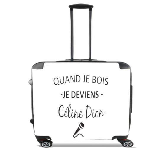  Quand je bois je deviens Celine Dion Prenom personnalisable para Ruedas cabina bolsa de equipaje maleta trolley 17" laptop
