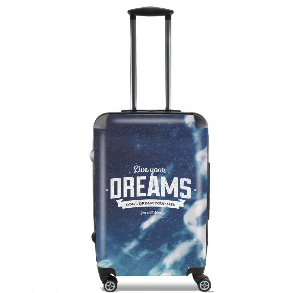  Live your dreams para Tamaño de cabina maleta
